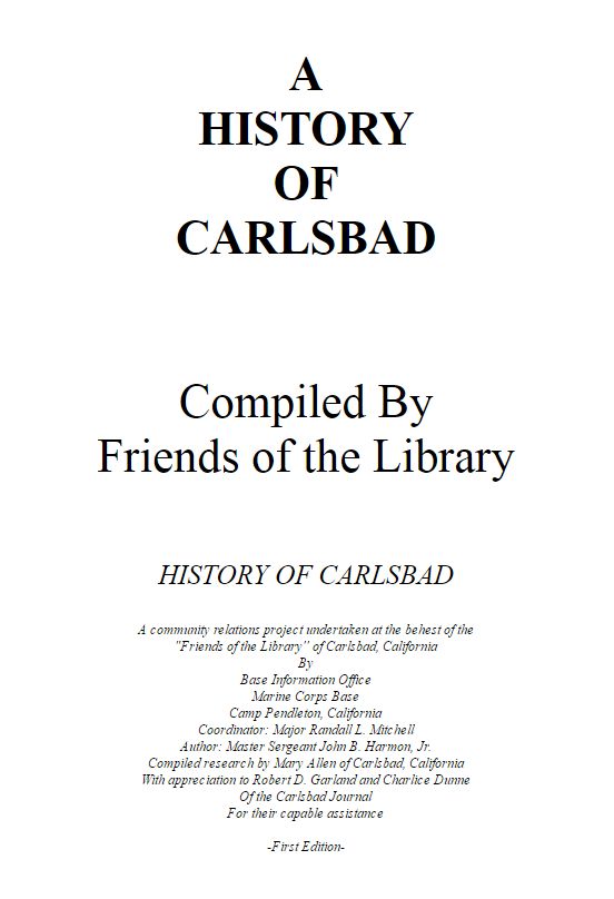 The first book on the history of Carlsbad is available on line at the link below, by a kind gift